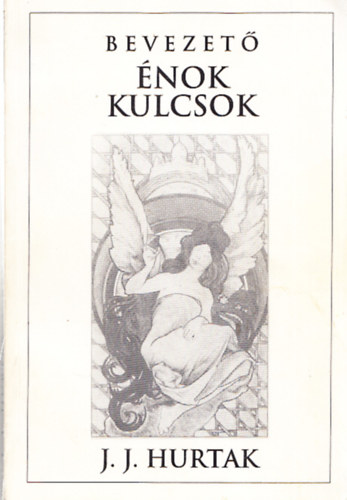 J. J. Hurtak - Bevezet nok kulcsok NOK S METATRON LEGFBB URAK 64 KULCSA KZL VAL 12 KULCS, MELYEK AZRT ADATTAK, HOGY ELKSZTSK A FNY TESTVRISG RKEZST, S FELSERKENTSK A "FNY NPT"