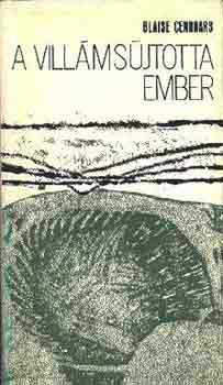 Blaise Cendrars - A vill�ms�jtotta ember