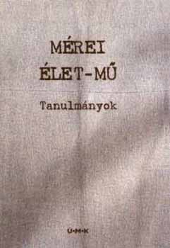 Borgos Anna; Ers Ferenc - Mrei let-m - Tanulmnyok