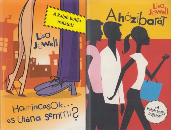 Lisa Jewell - Harmincasok... s utna semmi? + A hzibart (2 db)