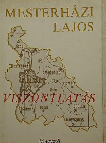 Mesterhzi Lajos - Viszontlts