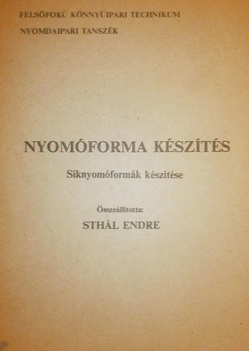 Nyomóforma készítés (Síknyomóformák készítése)