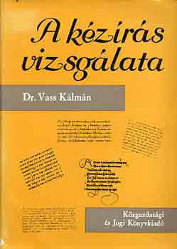 Dr. Vass K�lm�n - A k�z�r�s vizsg�lata