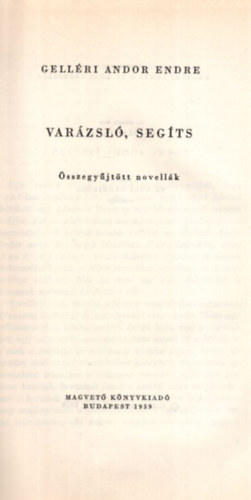 Gellri Andor Endre - Varzsl segts