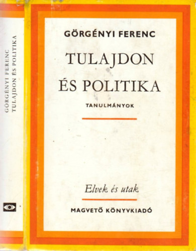 Grgnyi Ferenc - Tulajdon s politika