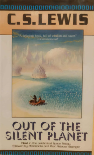 C. S. Lewis - Out of the silent planet