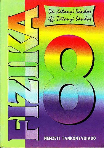 ifj. Zátonyi Sándor dr. Zátonyi Sándor - Fizika 8. - NT-00870