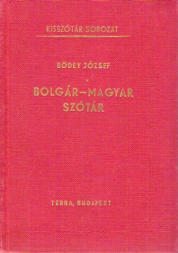 Bdey Jzsef  (szerk.) - Bolgr-magyar sztr