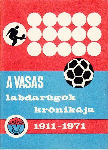 Nov�k Istv�n - A Vasas - labdar�g�k kr�nik�ja 1911-1971