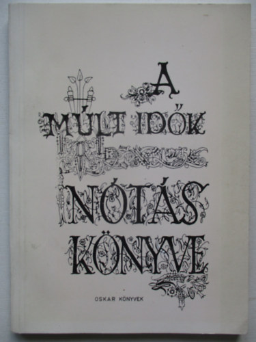 dr. Krossy Csaba kos - A mlt idk nts knyve