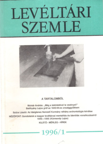 Dominkovits Pter, Srkzi Jnos, Sudr Kornlia Br Lszl - Levltri Szemle 1996/1