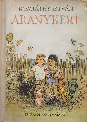 Komjáthy István - Aranykert