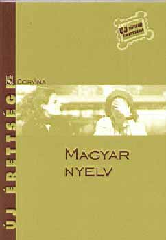 Dr. Balázs Géza - Magyar nyelv - Új érettségi -