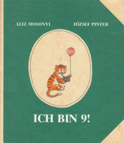 József Pinter Aliz Mosonyi - Ich bin 9!