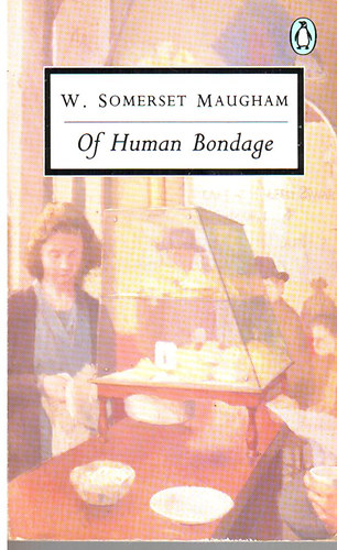 William Somerset Maugham - Of Human Bondage