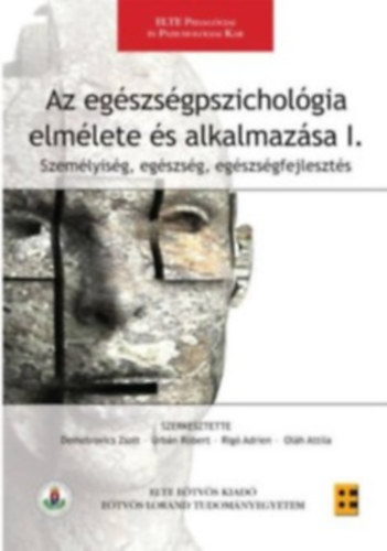 Demetrovics Zsolt (szerk.) - Az egszsgpszicholgia elmlete s alkalmazsa I-II.