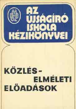 Szecsk Tams szerk. - Kzlselmleti eladsok