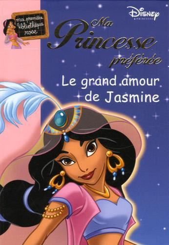 Ismeretlen Szerz - Ma Princesse prfre - Le grand amour de Jasmine
