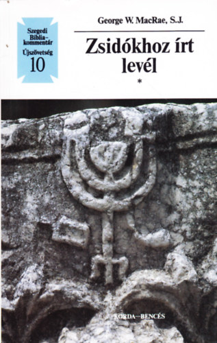 Zsidkhoz rt levl (Szegedi Bibliakommentr: jszvetsg 10.)
