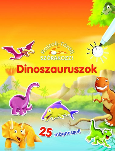 Dinoszauruszok - Rajzolj - trlj, szrakozz! - 25 mgnessel!