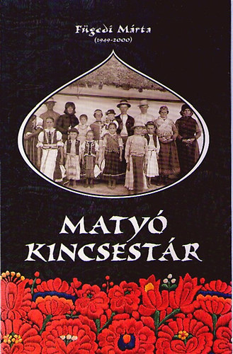 Fgedi Mrta - Maty kincsestr