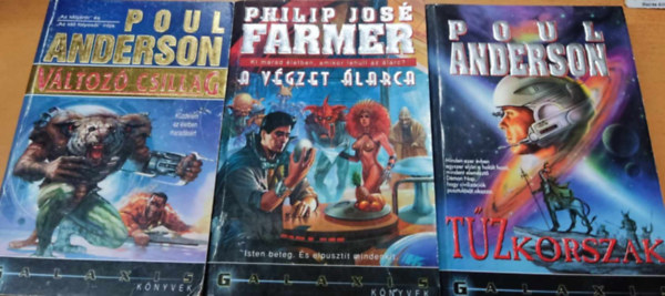 Poul Anderson Philip Jos Farmer - 3 db Galaxis knyvek: Vltoz csillag (1) + A vgzet larca (4) + Tzkorszak (7)