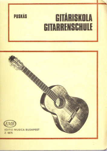 Puskás Tibor - Gitáriskola / Gitarrenschule