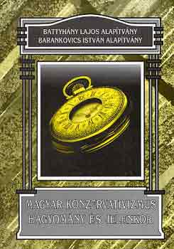 Tkczi Lszl - Magyar konzervatizmus hagyomny s jelenkor
