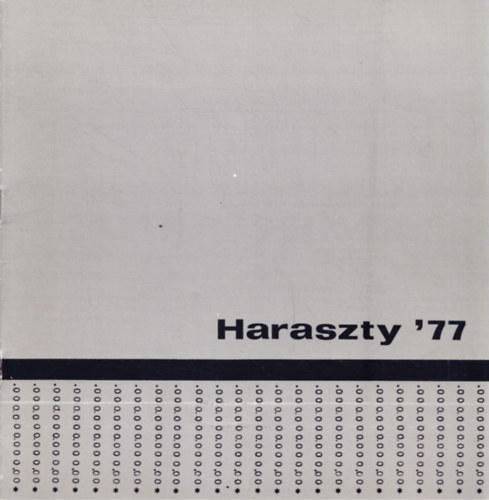 Fitz Jen  (szerk.) - Haraszty '77 - Az Istvn kirly Mzeum Kzlemnyei, D. sorozat 117. szm