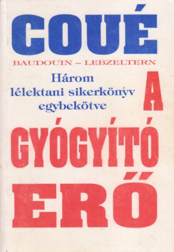 Emil Cou - A gygyt er - Hrom llektani sikerknyv egy ktetben