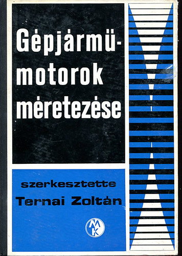 Ternai Zoltán (szerk.) - Gépjárműmotorok méretezése