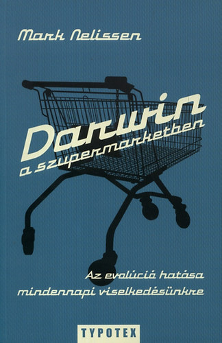 Mark Nelissen - Darwin a szupermarketben