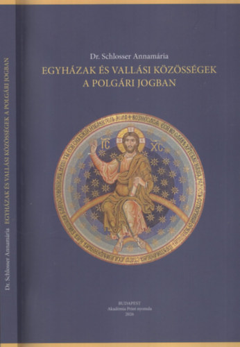Dr. Schlosser Annam�ria - Egyh�zak �s vall�si k�z�ss�gek a polg�ri jogban