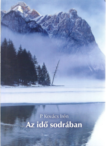 P. Kovács Irén - Az idő sodrában - dedikált