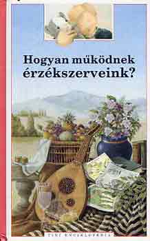 Dorine Barbey - hogyan mkdnek rzkszerveink?