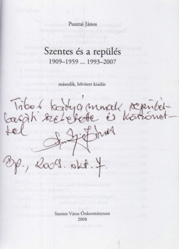 Pusztai J�nos - Szentes �s a rep�l�s 1909-1959..... 1993-2007