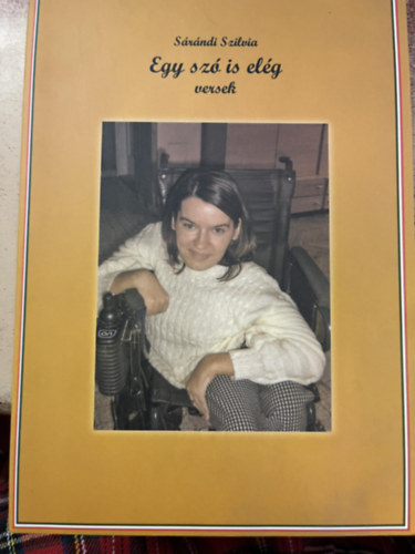 S�r�ndi Szilvia - Egy sz� is el�g