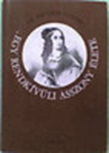 Ch. Neilson Gattey - Egy rendk�v�li asszony �lete