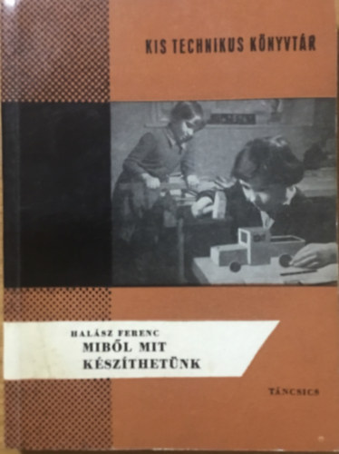 Halsz Ferenc - Mibl mit kszthetnk