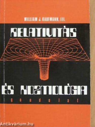 William J. Kaufmann - Relativits s kozmolgia
