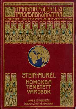 Stein Aurl - Homokba temetett vrosok
