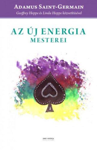 Adamus Saint-Germain - Az j energia mesterei