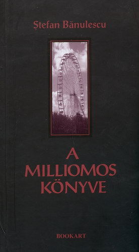 Stefan Banulescu - A milliomos k�nyve