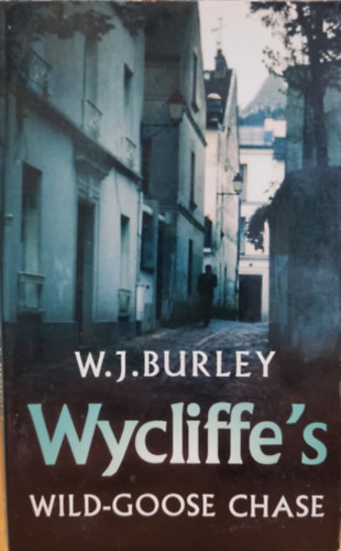 W. J. Burley - Wycliffe #10: Wycliffe's Wild-Goose Chase