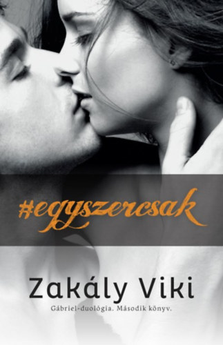 Zakly Viki - Egyszercsak