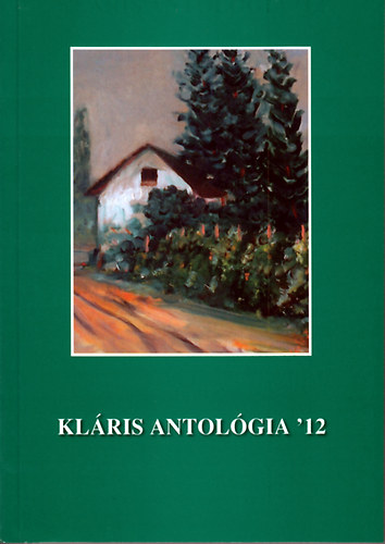 Gyrgypl Katalin  (szerk.) - Klris antolgia '12