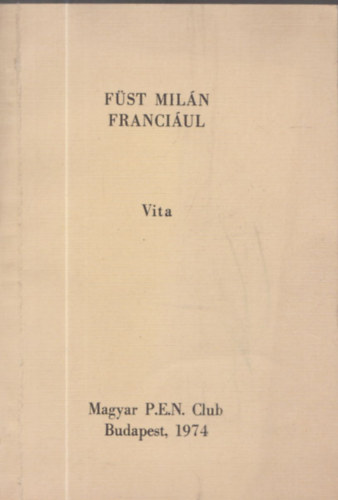 Magyar P.E.N. Club - Fst Miln franciul: Vita