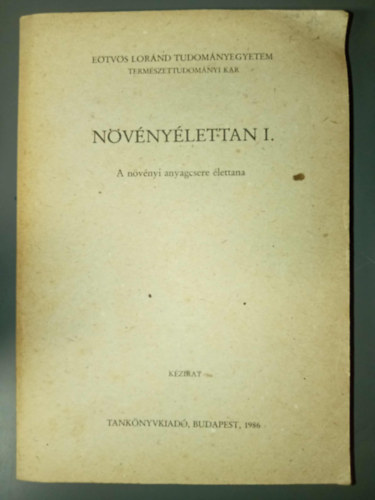 Dr. Láng Ferenc szerk. - Növényélettan I. - A növényi anyagcsere élettana