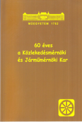 Prof. Dr. Zobory Istvn - 60 ves a kzlekedsmrnki s jrmmrnki kar