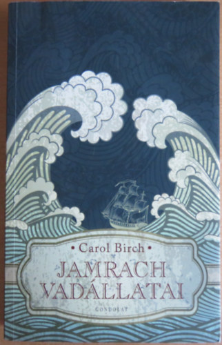 Carol Birch - Jamrach vadllatai